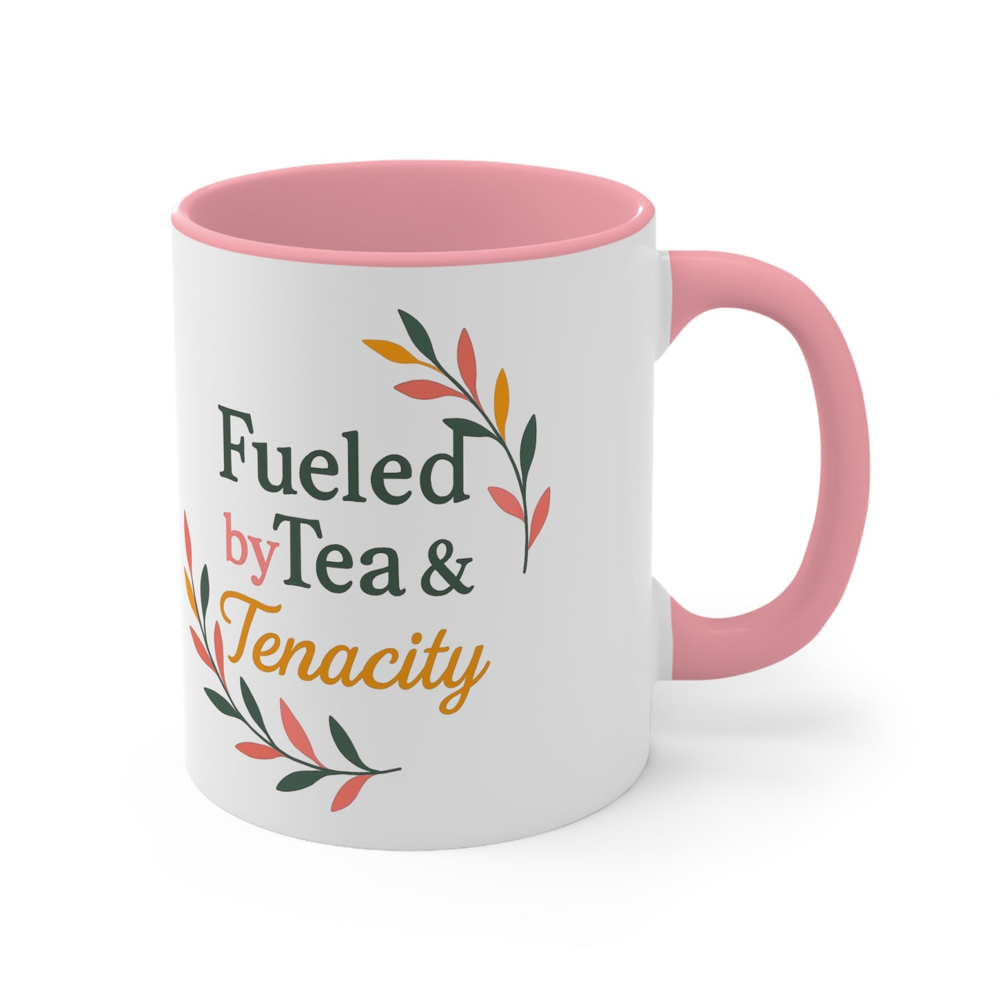 Fueled by Tea & Tenacity Mug™ Funny Motivational Mug for Tea Lovers