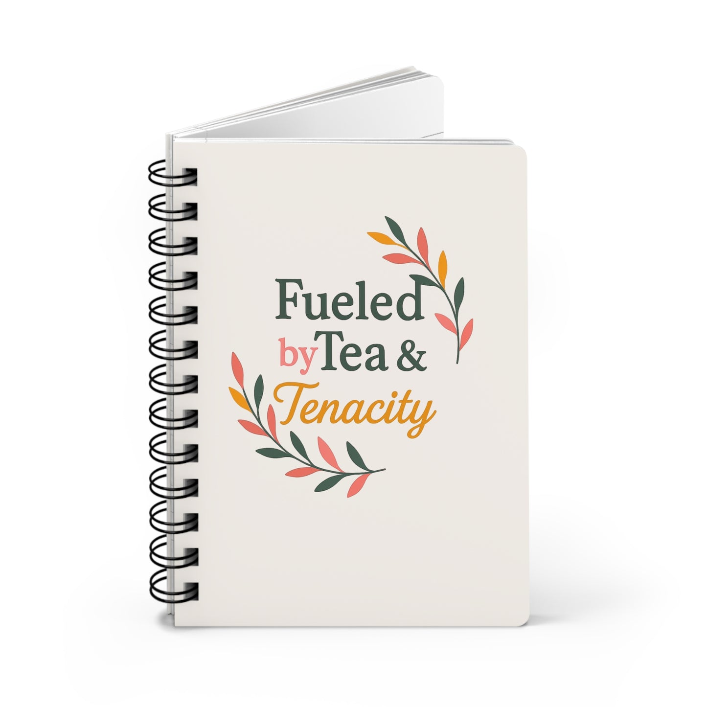 Fueled by Tea & Tenacity™ Spiral Journal, Daily Planner, Gratitude & Self-Care Notebook