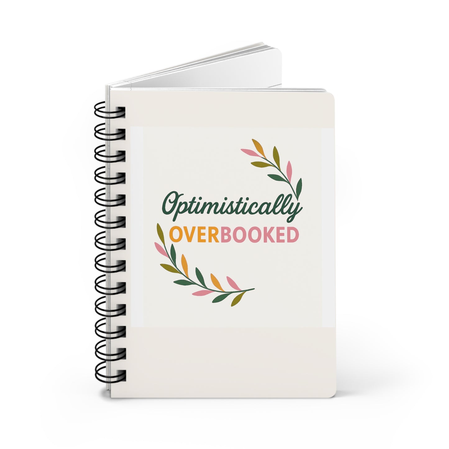 Optimistically Overbooked™ Spiral Journal – Daily Planner, Gratitude & Self-Care Notebook
