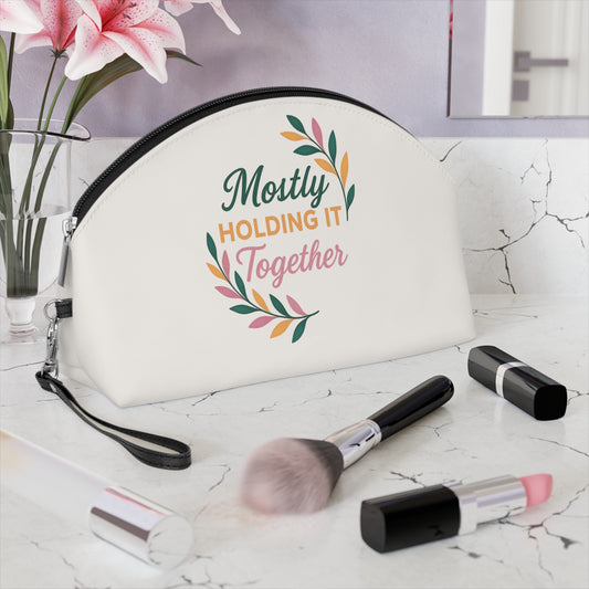 Mostly Holding It Together Makeup Bag, Travel Cosmetic Case, Makeup Organizer, Gift for Her