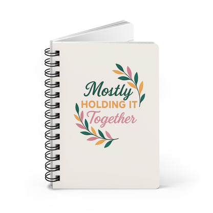 Mostly Holding It Together™ Spiral Journal Daily Planner, Gratitude & Self-Care Notebook