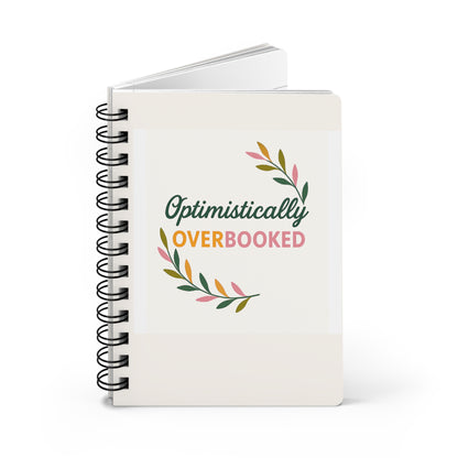Optimistically Overbooked™ Spiral Journal – Daily Planner, Gratitude & Self-Care Notebook